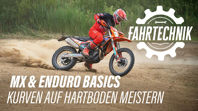 Fahrtechnik MX und Enduro: Kurven auf Hartboden Fahrtechnik MX und Enduro: Kurven auf Hartboden