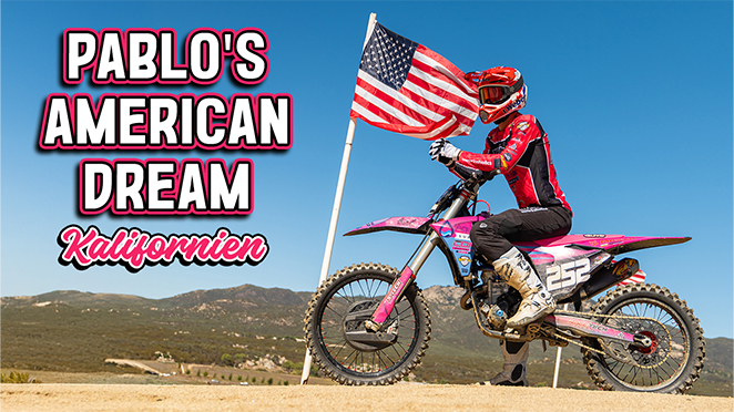 Pablo's American Dream - ein Wochenende in Kalfornien: MX, Arena-Cross und Good Vibes