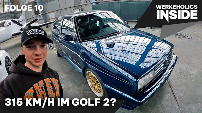 Werkeholics Inside Folge 10: 315 km/h im Golf 2?