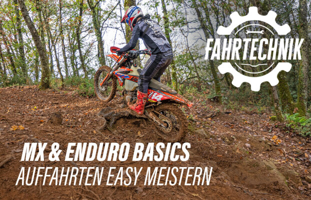 Fahrtechnik MX und Enduro: Auffahrten Basics - Fahrtechnik MX und Enduro: Auffahrten Basics