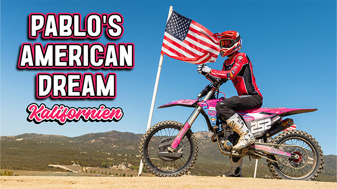 Pablo\'s American Dream - ein Wochenende in Kalfornien: MX, Arena-Cross und Good Vibes - 